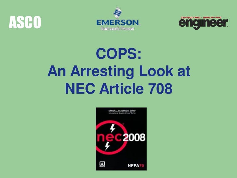 Cops An Arresting Look At Nec Article 708