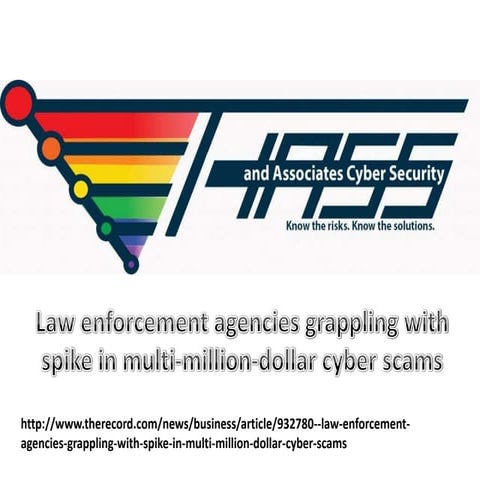 Law enforcement agencies grappling with spike in multi-million-dollar cyber s...