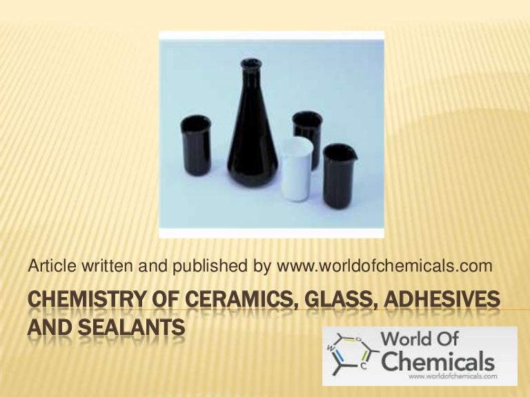 Article on ceramics, glass, adhesives, sealants