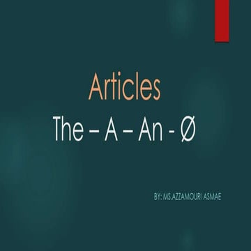 Definite and Indefinite and Zero Articles