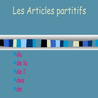 Articles partitifs explication