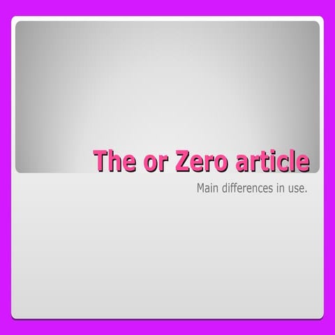 Mastering the Use of 'The' and Zero Article in English Grammar | PPT