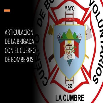 ARTICULACION DE LA BRIGADA Y CUERPO DE BOMBEROS.pptx