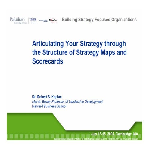 Articulating your Strategy through Strategy Maps and Scorecards (Robert S. Ka...
