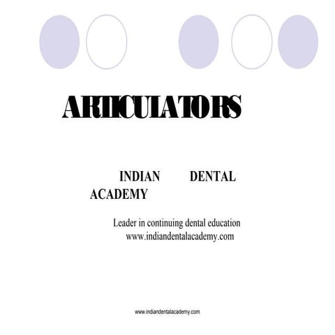 Articulatorpowerpoint /certified fixed orthodontic courses by Indian dental a...
