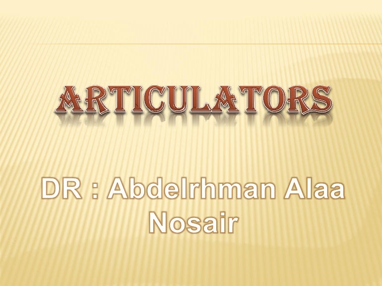 Types of Articulators