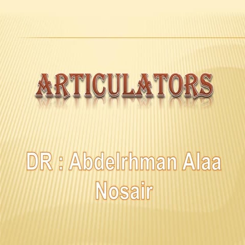 Types of Articulators 
