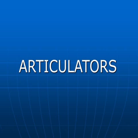 ARTICULATORS , PARTS AND CLASSIFICATIONS.ppt