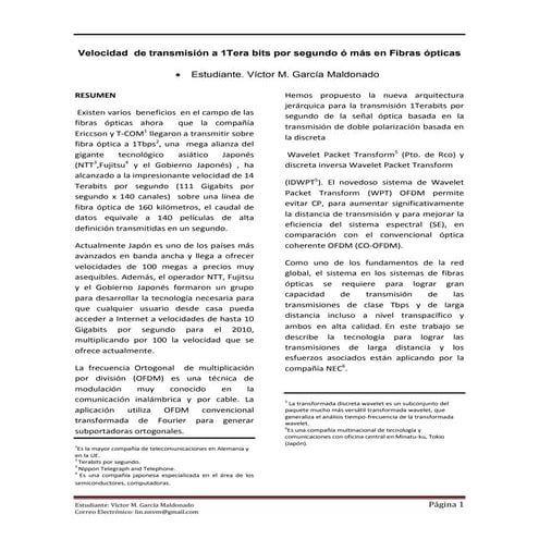 Velocidad  de transmisión a 1Tera bits por segundo ó más en Fibras ópticas