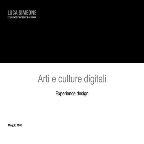 Arti e Culture Digitali, Lezione 2, Luca Simeone