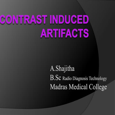 Contrast based artifacts