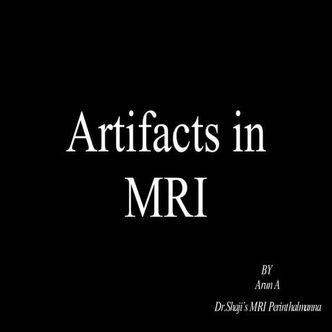 Artifacts in MRI