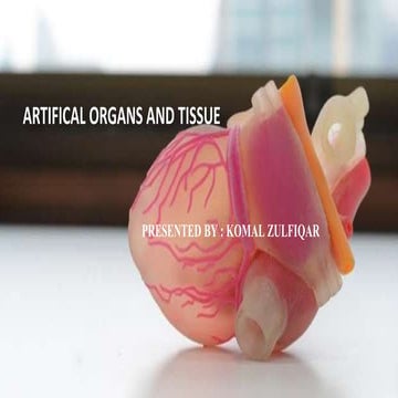 Artifical tissue and organs
