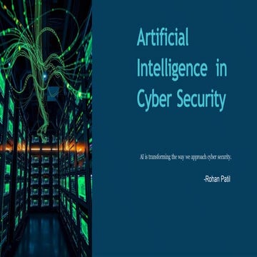 Artificial-Intelligence-in-Cyber-Security Rohan Patil.pptx