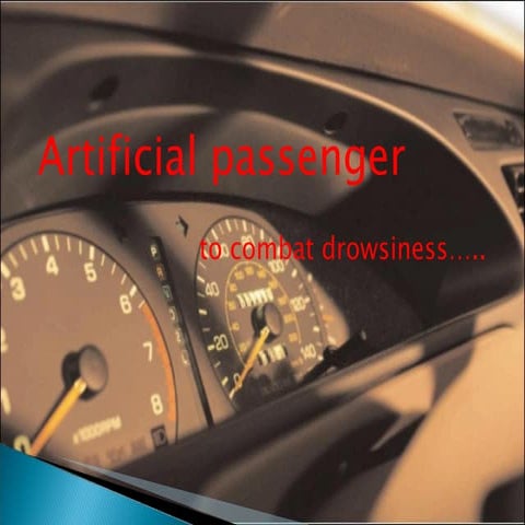 Artificial Passenger