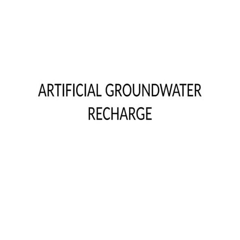 ARTIFICIAL GROUNDWATER RECHARGE REQUIREMENTS.pptx