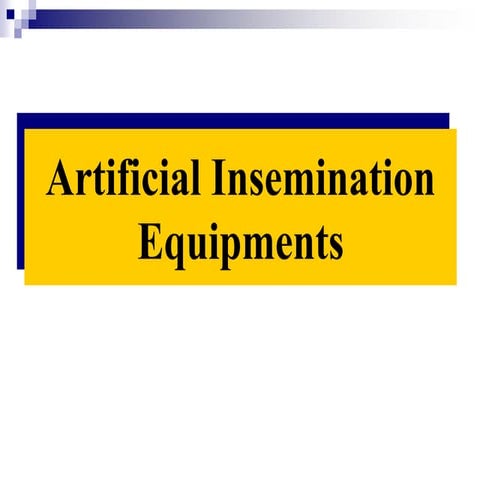 Artificial insemination equipment