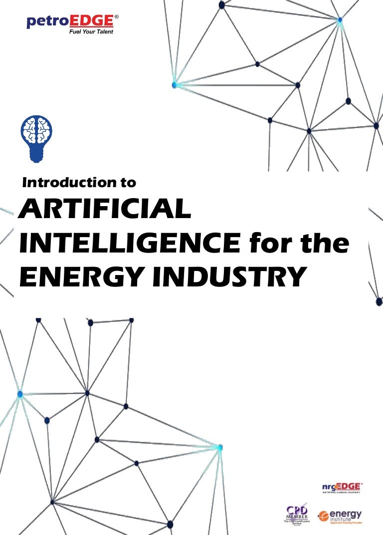 Introduction to Artificial Intelligence for the Energy Industry