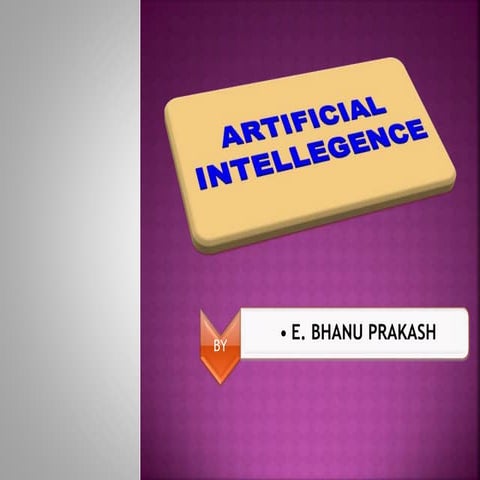 Artificial  intellegence by Bhanuprakash