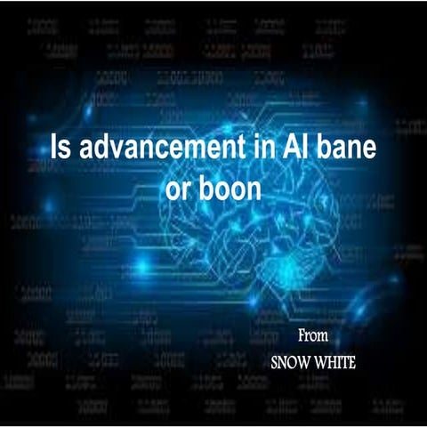 Artificial intelligence Bane boon