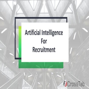 Artificial intelligence for Recruitment