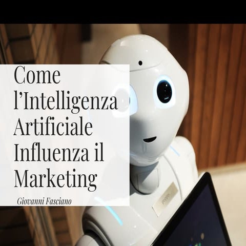 L'intelligenza artificiale per il marketing automation: come ...