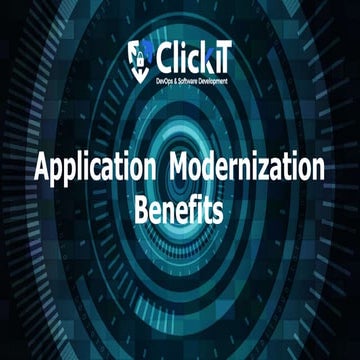 Find The Most Effective Application Modernization Strategy - ClickIt