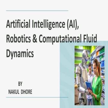 Artificial Intelligence (AI), Robotics, Computational Fluid Dynamics