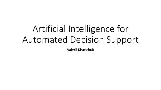 Artificial Intelligence for Automated Decision Support Project