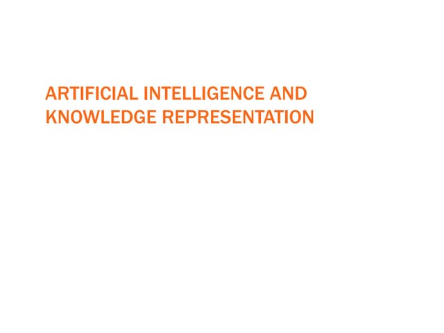 Artificial intelligence and knowledge representation
