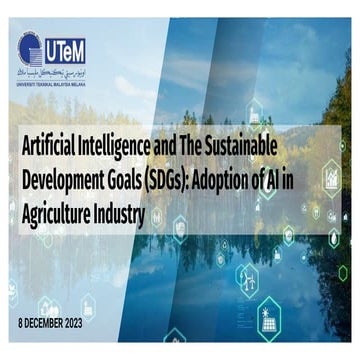 Artificial Intelligence and The Sustainable Development Goals (SDGs) Adoption of AI in Agriculture Industry.pptx