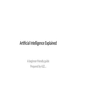 What is AI? A Beginner's Guide Artificial Intelligence | PPTX