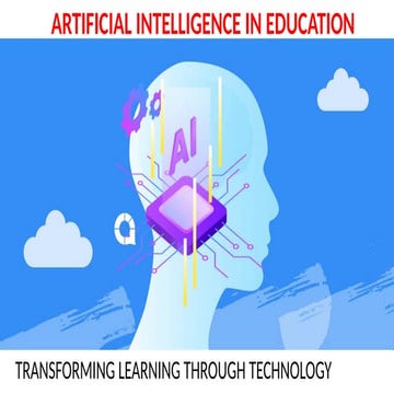 Artificial Intelligence in Education: Transforming Learning Through ...