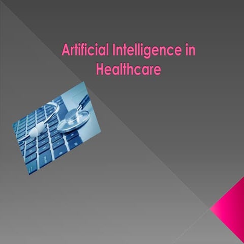 Artificial intelligence in healthcare
