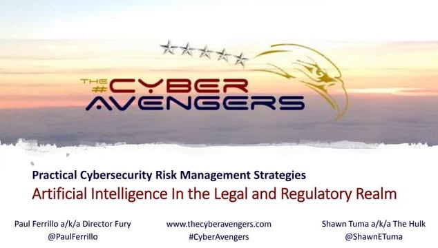 #CyberAvengers - Artificial Intelligence in the Legal and Regulatory Realm