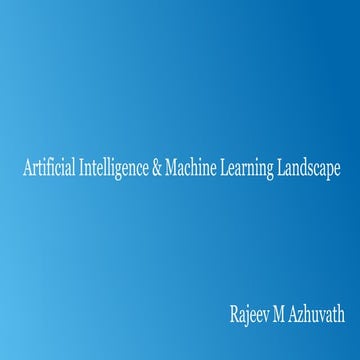 Artificial intelligence & machine learning landscape