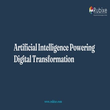 Artificial Intelligence Powering Digital Transformation | Rubixe