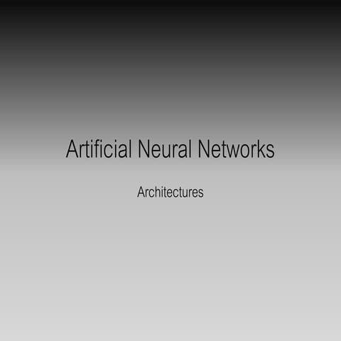 Artificial neural network architectures