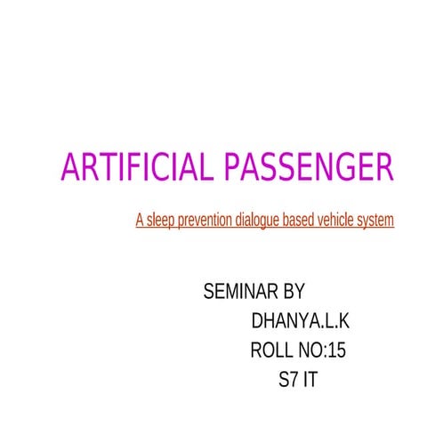 Artificial passenger