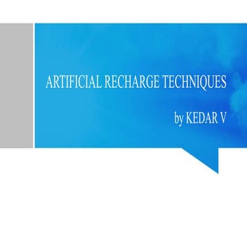 Artificial recharge techniques by kedar v