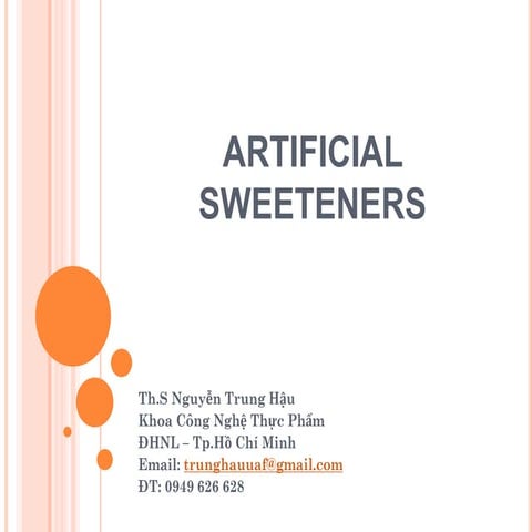 Artificial sweeteners