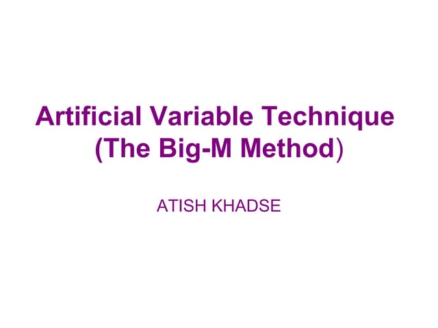 Artificial variable technique big m method (1)