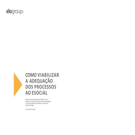 Artigo EloGroup: Como viabilizar a adequação dos processos ao eSocial? 
