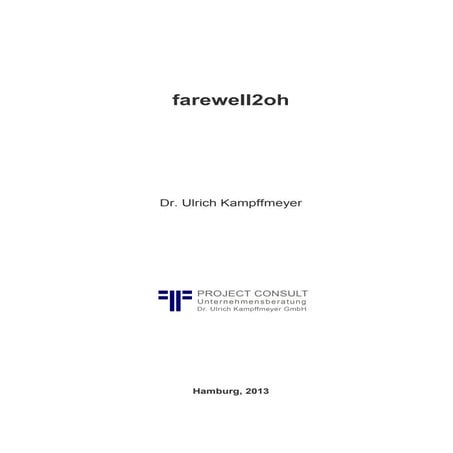 [EN] farewell2oh | Article by Dr. Ulrich Kampffmeyer | PROJECT CONSULT