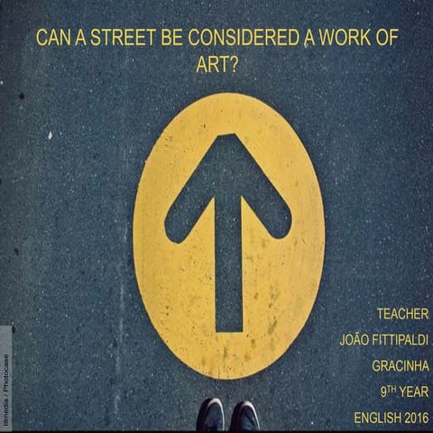 Can a street be considered a work of art?
