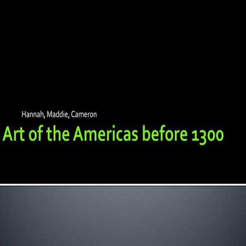 Art in the americas before1300