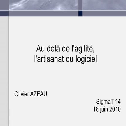 Au delà de l'agilité, l'artisanat du logiciel