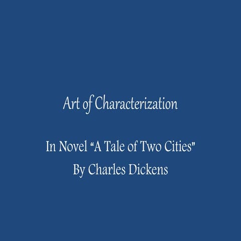 Characters of A tale of Two Cities/Art of characterization