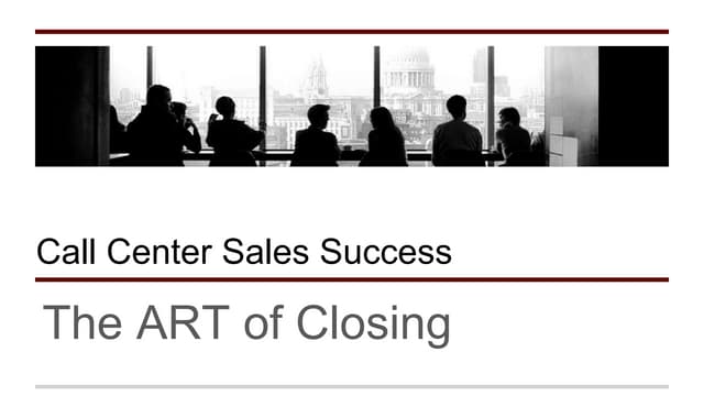 The Art of Closing 