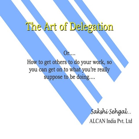 Art of delegation